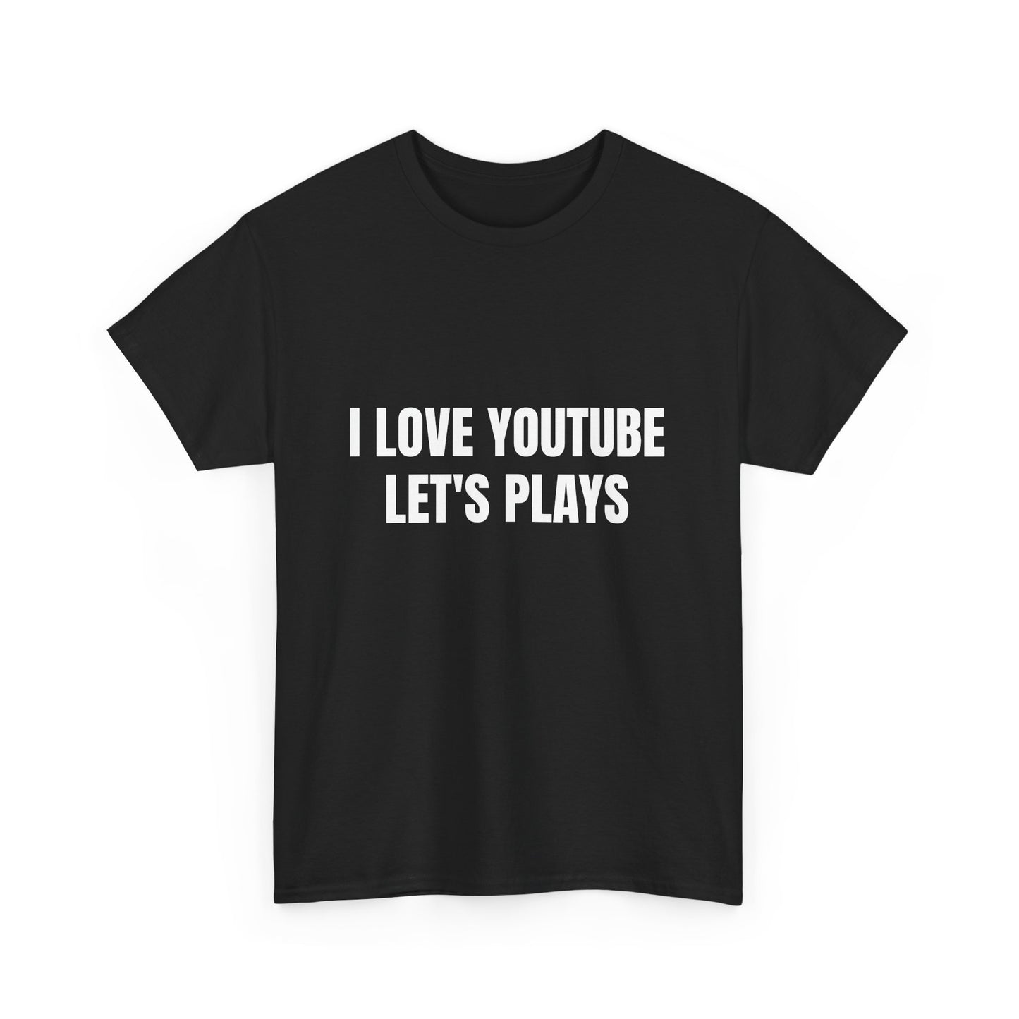 I Love YouTube Let's Plays Unisex Heavy Cotton Tee Black