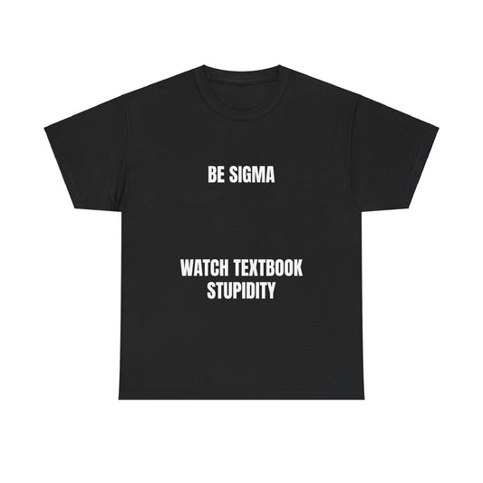 Be Sigma Unisex Heavy Cotton Tee Black